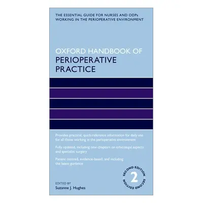 "Oxford Handbook of Perioperative Practice" - "" ("Hughes Suzanne J.")