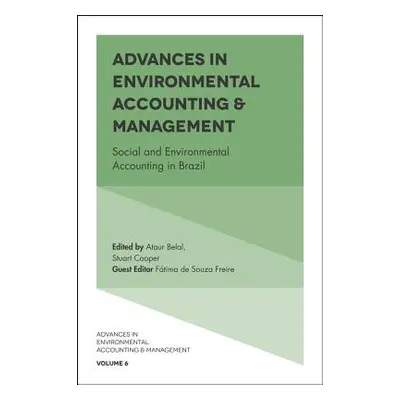 "Advances in Environmental Accounting & Management: Social and Environmental Accounting in Brazi