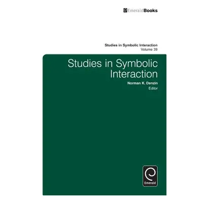 "Studies in Symbolic Interaction" - "" ("Denzin Norman K.")