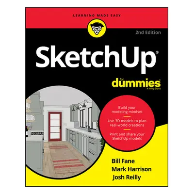 "Sketchup for Dummies" - "" ("Fane Bill")