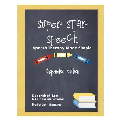 "Super Star Speech: Expanded Edition" - "" ("Lott Katie")