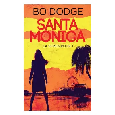 "Santa Monica" - "" ("Dodge Bo")