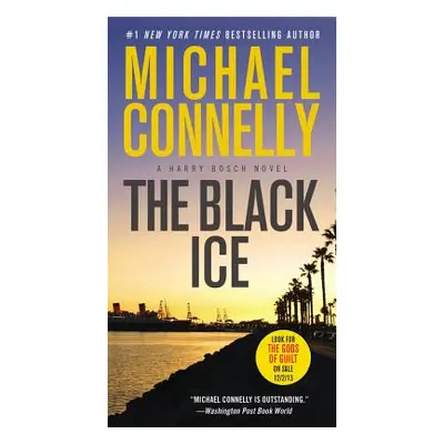 "The Black Ice (Large Type / Large Print)" - "" ("Connelly Michael")