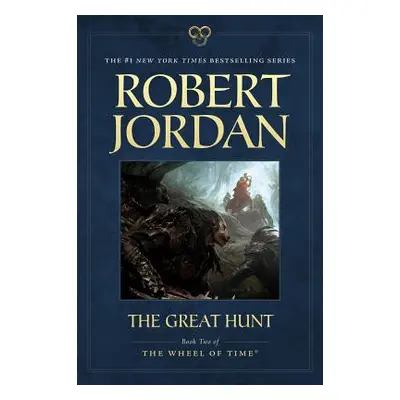 "The Great Hunt: Book Two of 'The Wheel of Time'" - "" ("Jordan Robert")