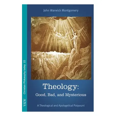 "Theology" - "" ("Montgomery John Warwick")