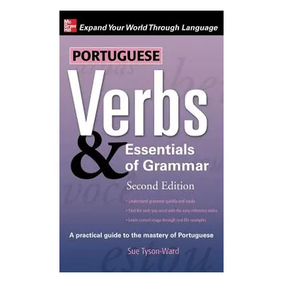 "Portuguese Verbs & Essentials of Grammar" - "" ("Tyson-Ward")