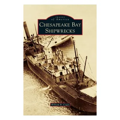 "Chesapeake Bay Shipwrecks" - "" ("Cogar William B.")