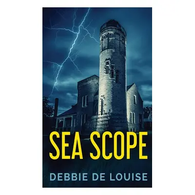 "Sea Scope" - "" ("De Louise Debbie")