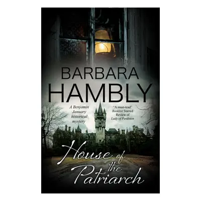 "House of the Patriarch" - "" ("Hambly Barbara")