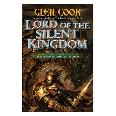 "Lord of the Silent Kingdom: Book Two of the Instrumentalities of the Night" - "" ("Cook Glen")