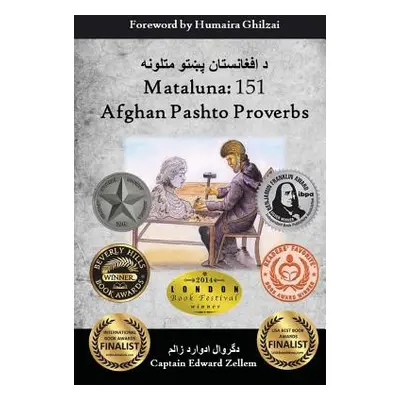 "Mataluna: 151 Afghan Pashto Proverbs" - "" ("Ahmadzai Hares")