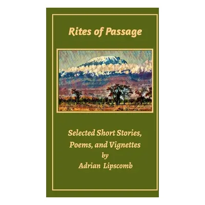 "Rites of Passage" - "" ("Lipscomb Adrian")