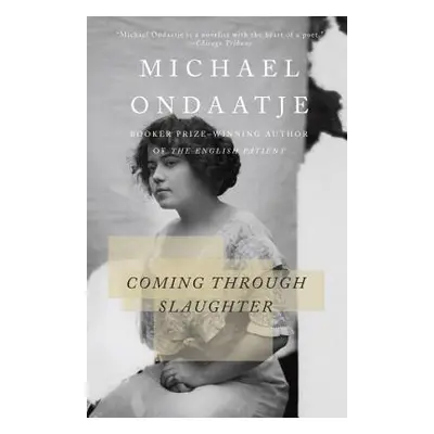 Coming Through Slaughter (Ondaatje Michael)