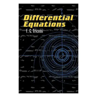 "Differential Equations" - "" ("Tricomi F. G.")