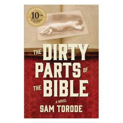 "The Dirty Parts of the Bible" - "" ("Torode Sam")