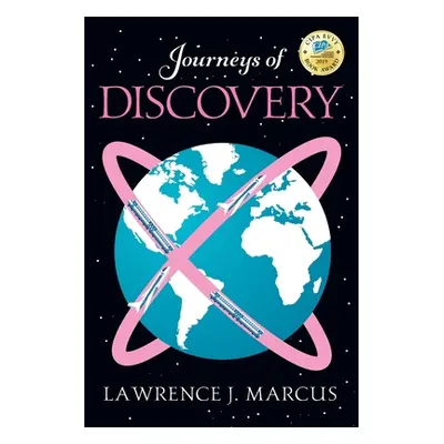 "Journeys of Discovery" - "" ("Marcus Lawrence J.")