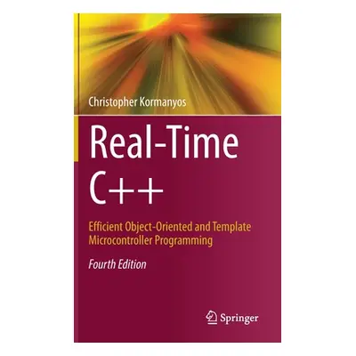 "Real-Time C++: Efficient Object-Oriented and Template Microcontroller Programming" - "" ("Korma