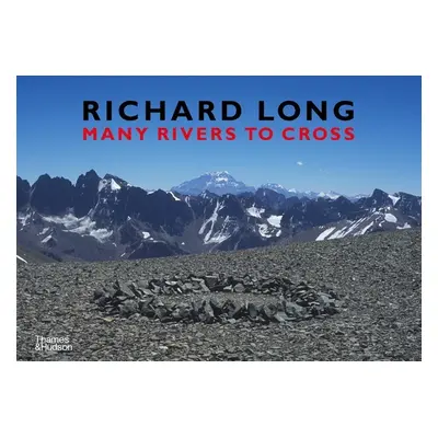 "Richard Long" - "Many Rivers to Cross" ("Long Richard")