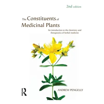 "The Constituents of Medicinal Plants: An introduction to the chemistry and therapeutics of herb