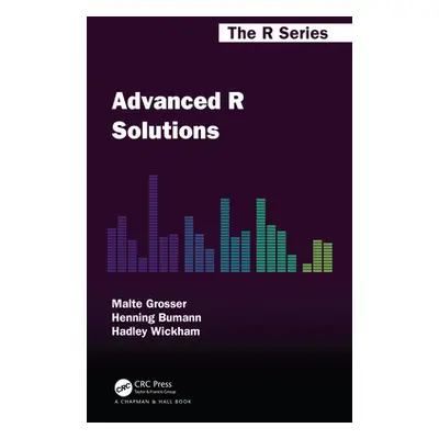 "Advanced R Solutions" - "" ("Grosser Malte")