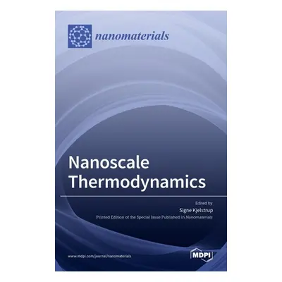 "Nanoscale Thermodynamics" - "" ("Kjelstrup Signe")