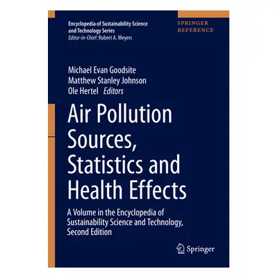 "Air Pollution Sources, Statistics and Health Effects" - "" ("Goodsite Michael Evan")