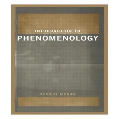 "Introduction to Phenomenology" - "" ("Moran Dermot")