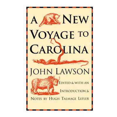 "New Voyage to Carolina" - "" ("Lawson John")