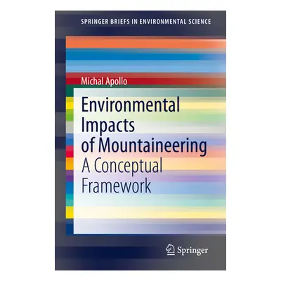 "Environmental Impacts of Mountaineering: A Conceptual Framework" - "" ("Apollo Michal")