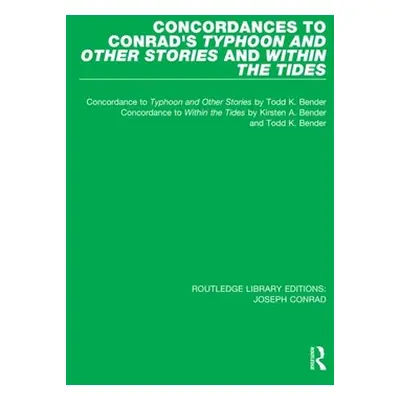 "Concordances to Conrad's Typhoon and Other Stories and Within the Tides" - "" ("Bender Todd K."