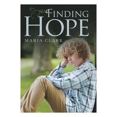 "Finding Hope" - "" ("Clark Maria")