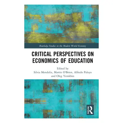 "Critical Perspectives on Economics of Education" - "" ("Mendolia Silvia")