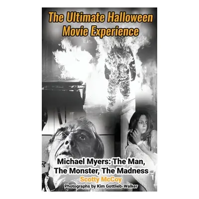 "The Ultimate Halloween Movie Experience (hardback)" - "" ("McCoy Scotty")