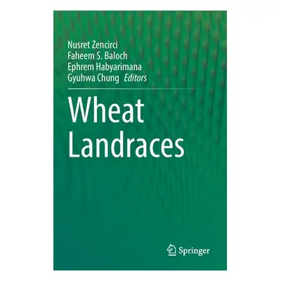 "Wheat Landraces" - "" ("Zencirci Nusret")