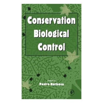 "Conservation Biological Control" - "" ("Barbosa Pedro A.")