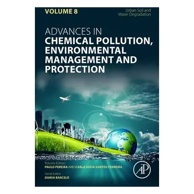 "Urban Soil and Water Degradation: Volume 8" - "" ("Pereira Paulo")