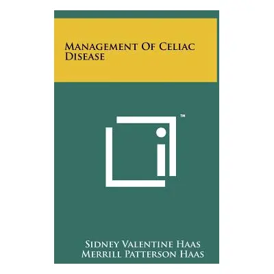 "Management Of Celiac Disease" - "" ("Haas Sidney Valentine")