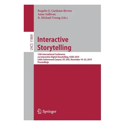 "Interactive Storytelling: 12th International Conference on Interactive Digital Storytelling, Ic