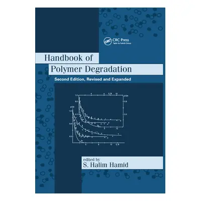 "Handbook of Polymer Degradation" - "" ("Hamid S. Halim")