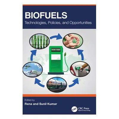 "Biofuels: Technologies, Policies, and Opportunities" - "" ("Rena")