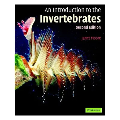 "An Introduction to the Invertebrates" - "" ("Moore Janet")