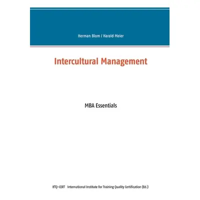 "Intercultural Management: MBA Essentials" - "" ("Blom Herman")