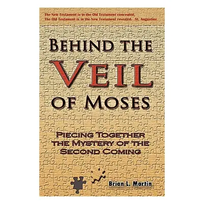 "Behind the Veil of Moses" - "" ("Martin Brain L.")