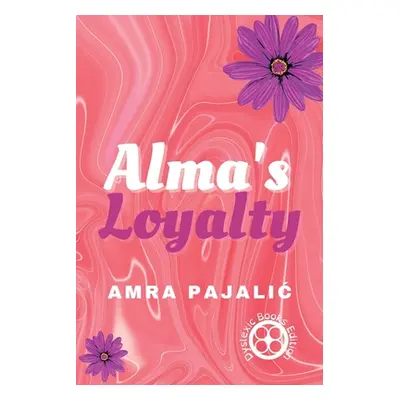 "Alma's Loyalty" - "" ("Pajalic Amra")