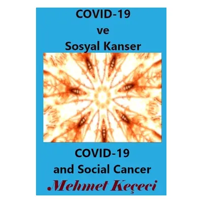 "COVID-19 ve Sosyal Kanser" - "" ("Keeci Mehmet")