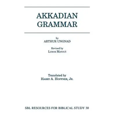 "Akkadian Grammar" - "" ("Ungnad Arthur")