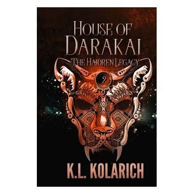 "House of Darakai" - "" ("Kolarich K. L.")