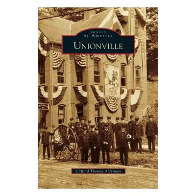 "Unionville" - "" ("Alderman Clifford Thomas")