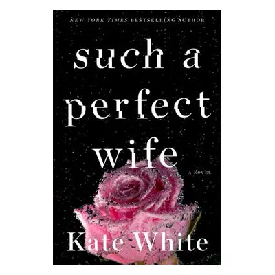 "Such a Perfect Wife" - "" ("White Kate")