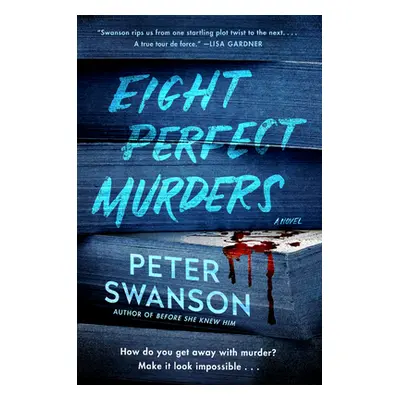 "Eight Perfect Murders" - "" ("Swanson Peter")